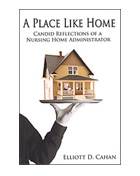 Book examines life in a nursing home from the administrator's perspective Book examines life in a nursing home from the administrator's perspective